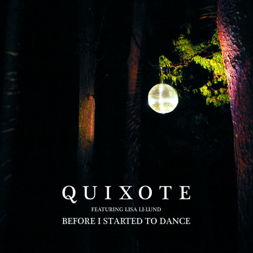 Quixote   Before I Started To Dance Prins Thomas Diskomix