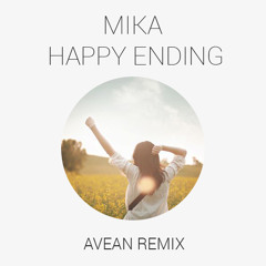 MIKA - Happy Ending (AVEAN Remix)