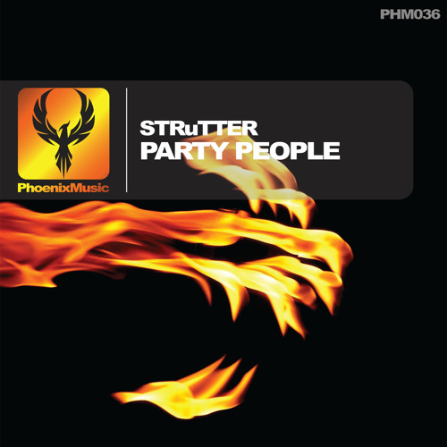 STRuTTER - Party People (Original Mix) [Phoenix Music]