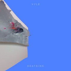 vyle - HEATSINK