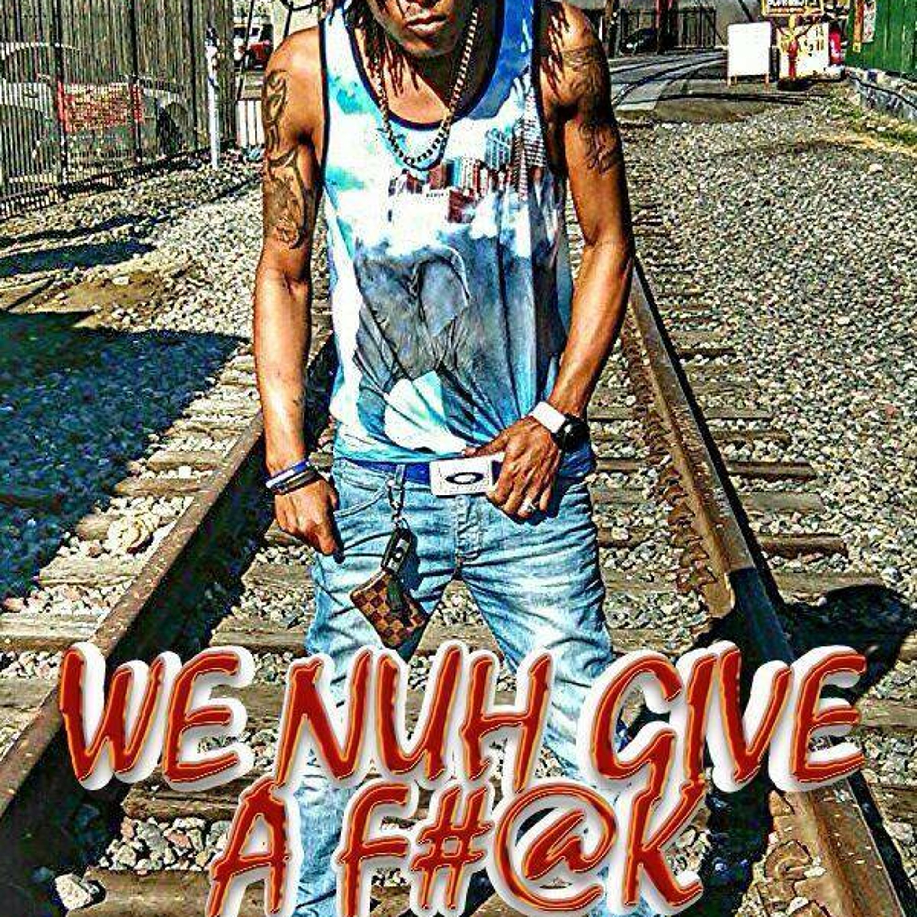 Dizzle ja we nuh give a f@#k episode artwork