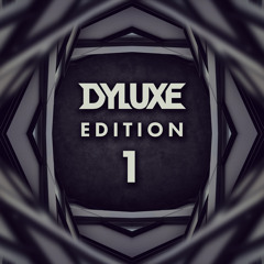 Dyluxe Edition #1