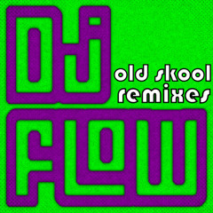 Old Skool Remixes