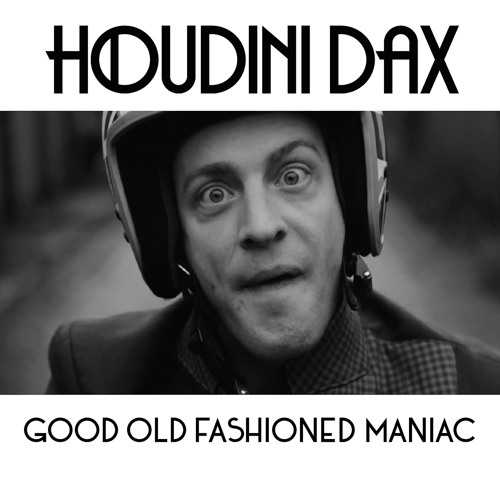 Good Old Fashioned Maniac