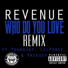 Revenue - Who Do You Love (Remix)