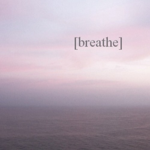 Breathe