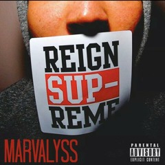 Reign Supreme - Marvalyss prod. By Tracks Diesel