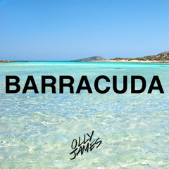 Olly James - Barracuda [FREE DOWNLOAD]
