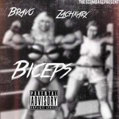 Marc Bravo & Zachkary - Biceps Produced By Liker