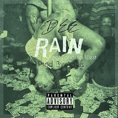 Dee - Rain (Feat.Tanasha West) Prod.by Aplus
