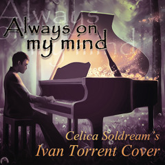 EPIC COVER || Always On My Mind (Ivan Torrent)