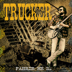 Der Trucker Song