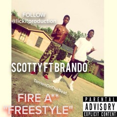 Scotty Ft Brando - Fire Ass Freestyle (Prod.Terrion)