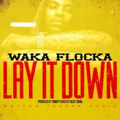 Waka Flocka - Lay It Down