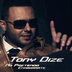 Tony Dize - No Pretendo Enamorarte [ Extended - Panda 2014 ]