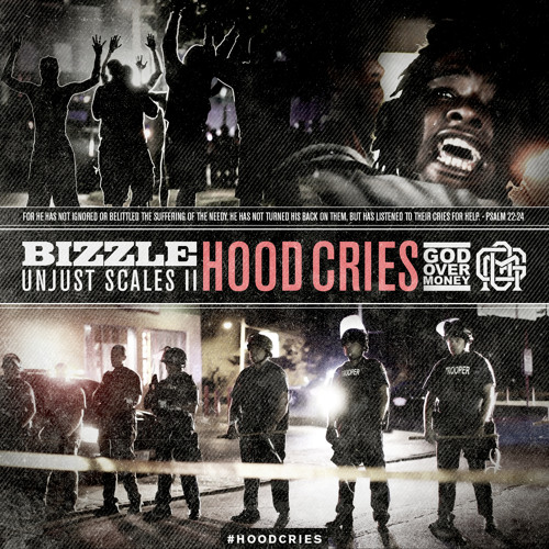 Bizzle - Unjust Scales 2: Hood Cries
