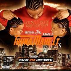 Tryna Make It Vol 3. Hosted By (DJ J12)