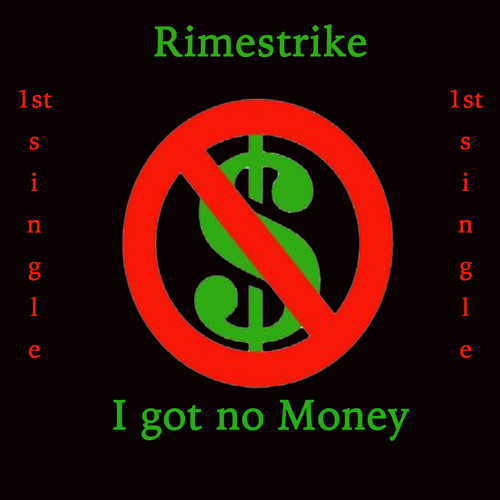 I Got No Money (mla) by Rimestrike | Free Listening on SoundCloud