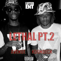 Avenue - Lethal Pt 2 Ft. KDonDECK (Prod. Jxhnny.CRKS)