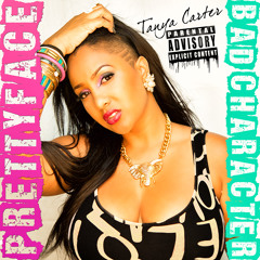 Pretty Face Bad Character- Tanya Carter