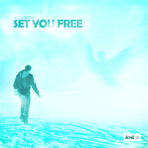 Activator - Set You Free