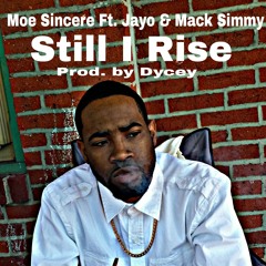 Still I Rise Ft. Jayo & Mack Simmy Prod. By Dycey
