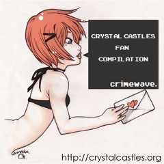 Faimkills x Crystal Castles: Vanished in a Crimewave, Loving and Caring