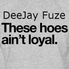 DeeJay Fuze - Loyal (Remix/blend)2