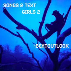 Songs 2 Text Girls 2