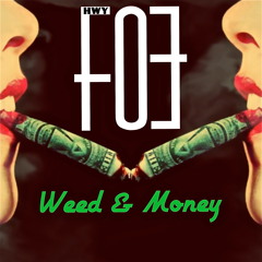 WEED & MONEY - [Produced By Bossable Beatz]