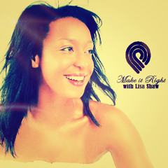Make It Right (with Lisa Shaw)