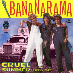 Bananarama - Cruel Summer (Breixo Edit)