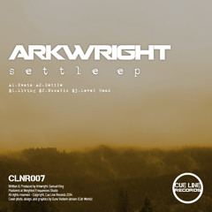 Arkwright - Settle EP (CLNR007) [FKOF Promo]