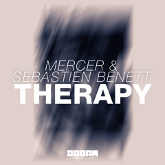 MERCER & SEBASTIEN BENETT - Therapy (Original Mix) Out on DOORN September 15