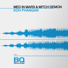 Koh Phangan 6'53'' BQ Recordings  by Med in Mars & Mitch Demon