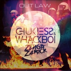 Chukiess&Whackboi Vs Zeng&Zarick - OUTLAW (Original Mix)