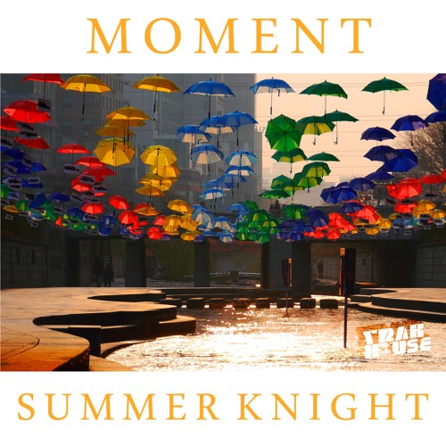 MOMENT - Summer Knight (on Demicat - Hold Me Tight)