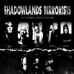 Shadowlands Terrorists - Shadowlands Anthem