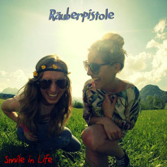 Smile In Life - Mix By Räuberpistole