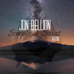 Jon Bellion - Simple & Sweet (JourdanBoyleRemix)