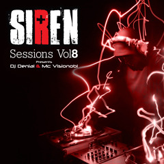 Denial & MC Visionobi - Present Siren Sessions Vol 08