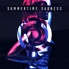 Lana Del Rey - Summertime Sadness (Jester St Remix)