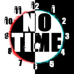 No Time Ft. Bundy