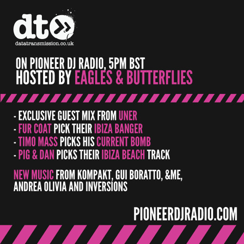 Data Transmission Radio Show 025 - Pioneer Radio hosted by Eagles & Butterflies