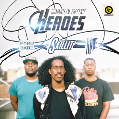 Heroes (feat. K Nite13 & Pyrobarz)