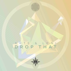 A1 - Arts & Leni - Drop That DIGITAL OUT NOW