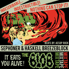 THE BLOB BREEZEBLOCK: SEPHONER & HASKELL MIXTAPE