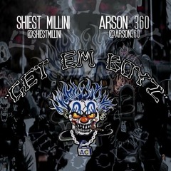@Arson360 @ShiestMillini *GET EM BOYZ*