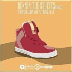 Runnin' The Streets (feat. Young Lyxx)
