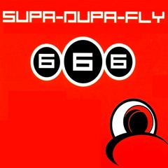 666 - Super Duper Fly (Alex Daal NRG Rmx)
